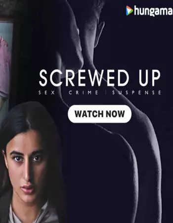 Screwed Up 2023 (Season 1) Hindi – – (COMPLETE)